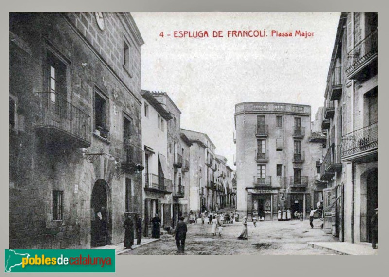 L´Espluga de Francolí - Plaça Major, amb la Casa de la Vila a mà esquerra